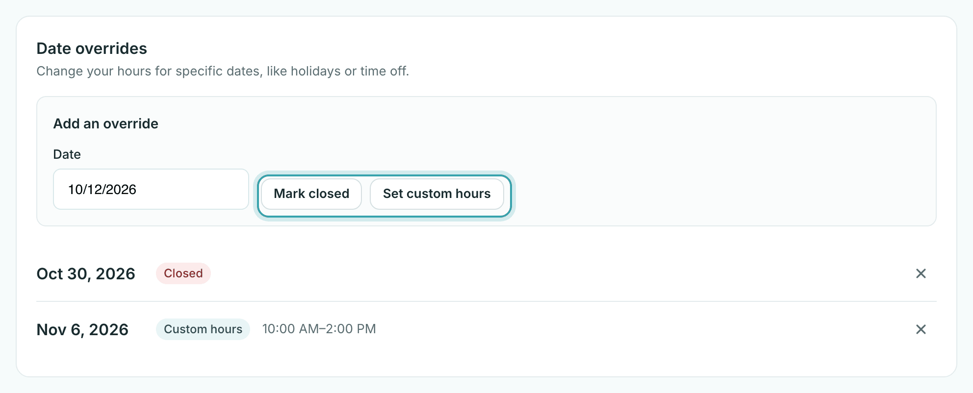 Date overrides in StylesSync: a date picker with Mark closed and Set custom hours buttons, above one closed date and one date with custom hours